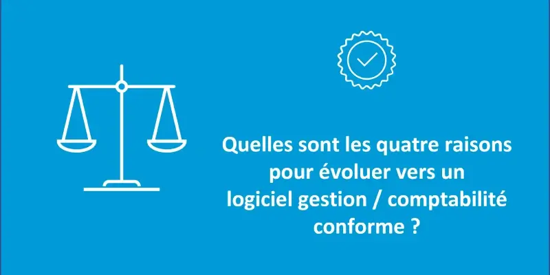 Raisons d'évoluer vers un logiciel.