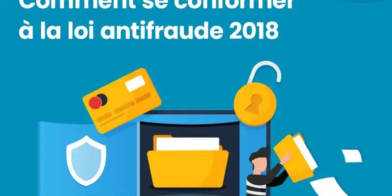 Conformité à la loi antifraude 2018